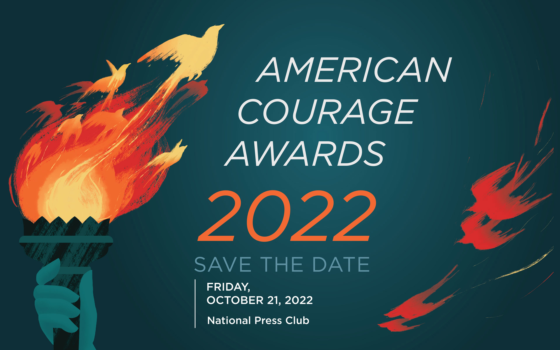 2022 American Courage Awards Graphic. A green background and a hand holding a torch with burning flames. Flames in the shape or birds are flying out of flames and circling in the background.