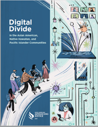 Advancing Justice - AAJC Digital Divide Quantitative eport
