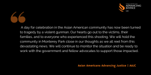 Advancing Justice - AAJC Statement on the Lunar New Year Mass Shooting